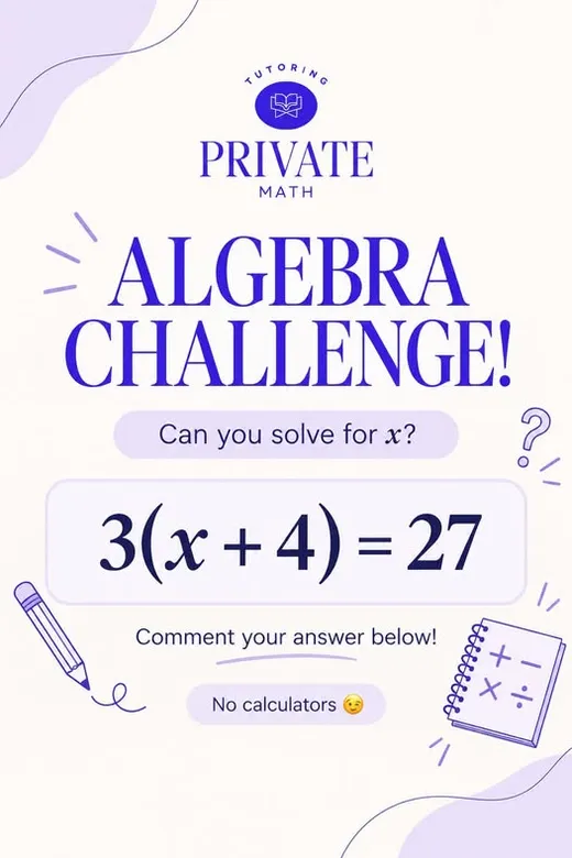 Algebra challenge: solve 3(x + 4) = 27